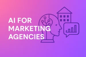AI concept for marketing agencies-  AI for Marketing Agencies